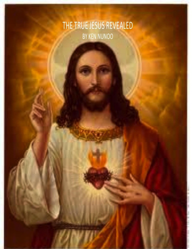 THE TRUE JESUS REVEALED