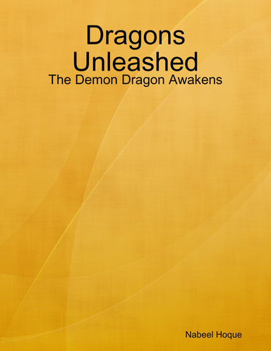 Dragons Unleashed: The Demon Dragon Awakens