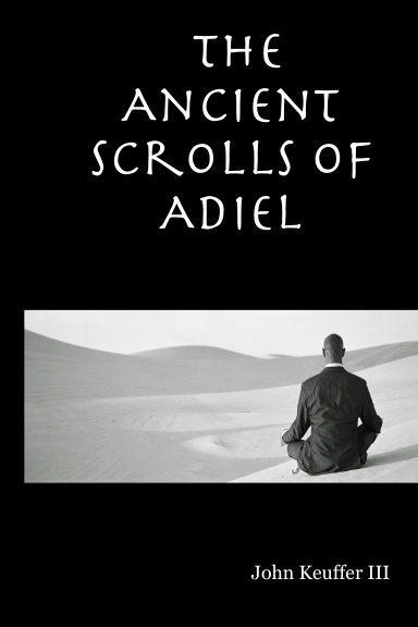 The Ancient Scrolls of Adiel