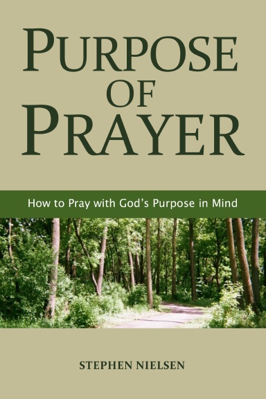 PURPOSE OF PRAYER