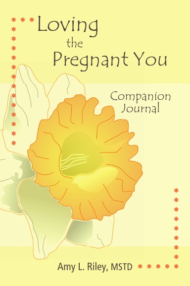 Loving the Pregnant You Companion Journal