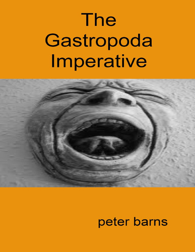 The Gastropoda Imperative