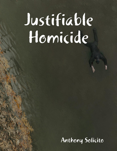 Justifiable Homicide