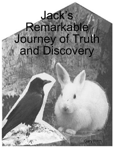 Jack’s Remarkable Journey of Truth and Discovery