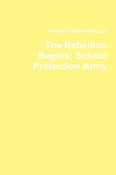 The Rebellion Begins: School Protection Army