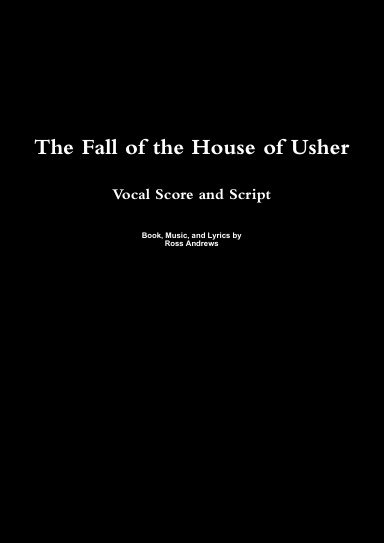 The Fall of the House of Usher - Vocal score and script