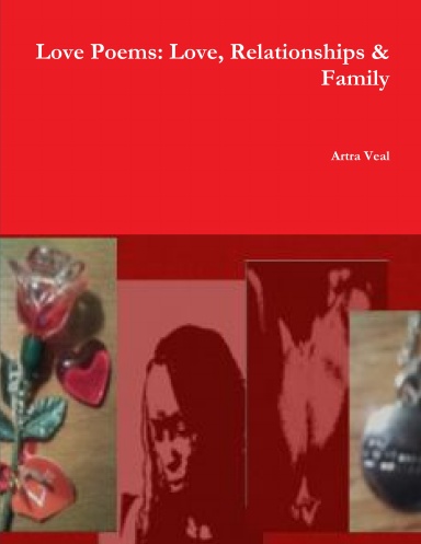 Love Poems: Love, Relationships & Family