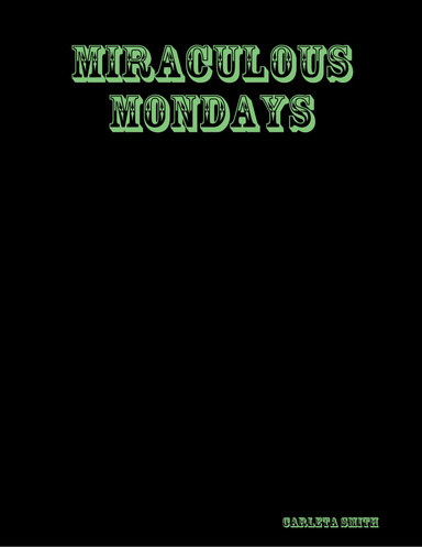 Miraculous Mondays