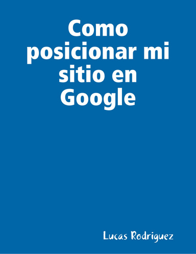 Como posicionar mi sitio en Google