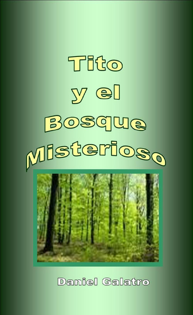 Tito y el Bosque Misterioso