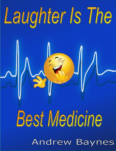 Laughter Is the Best Medicine