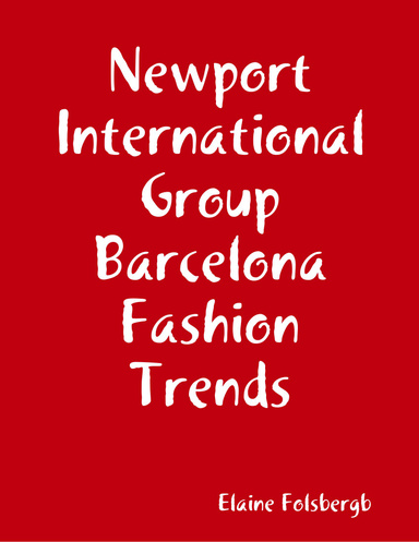 Newport International Group Barcelona Fashion Trends