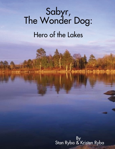 Sabyr, The Wonder Dog: Hero of the Lakes