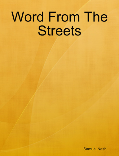 Word From The Streets