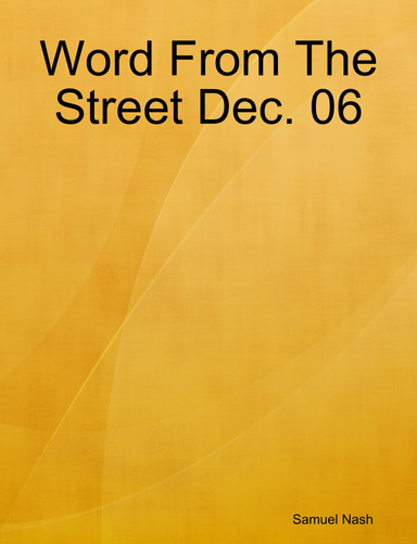 Word From The Street Dec. 06