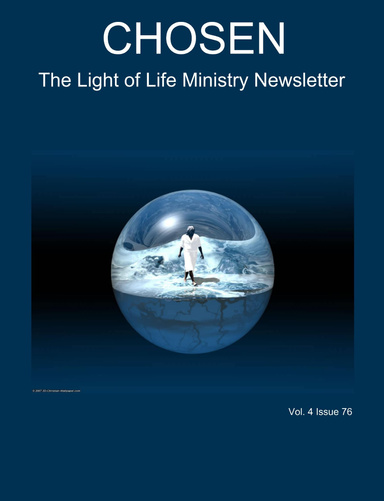 CHOSEN The Light of Life Ministry Newsletter Vol. 4 Issue 76