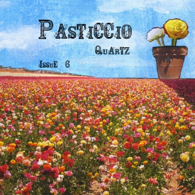 Pasticcio Quartz Issue 6