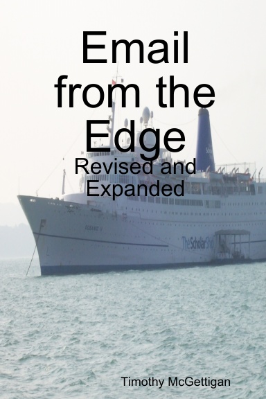 Email from the Edge: Revised and Expanded