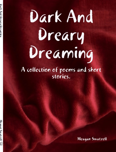 Dark And Dreary Dreaming