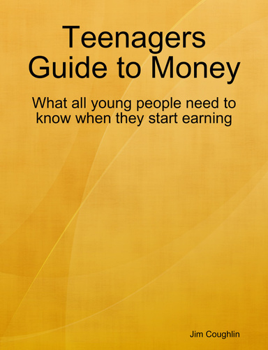 Teenagers Guide to Money