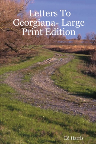 Letters To Georgiana- Large Print Edition