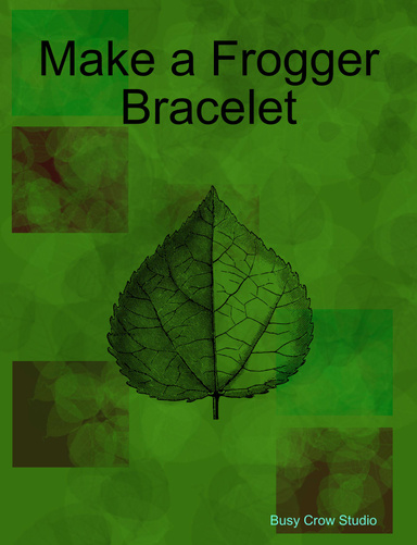 Make a Frogger Bracelet