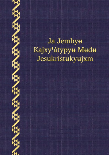 Mixe de Juquila Nuevo Testamento