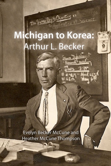 Michigan to Korea: Arthur L. Becker
