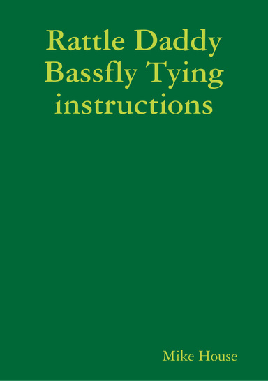 Rattle Daddy bassfly tying instructions
