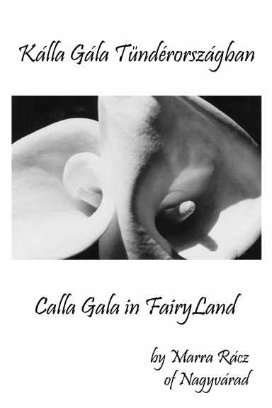 Calla Gala in Fairyland