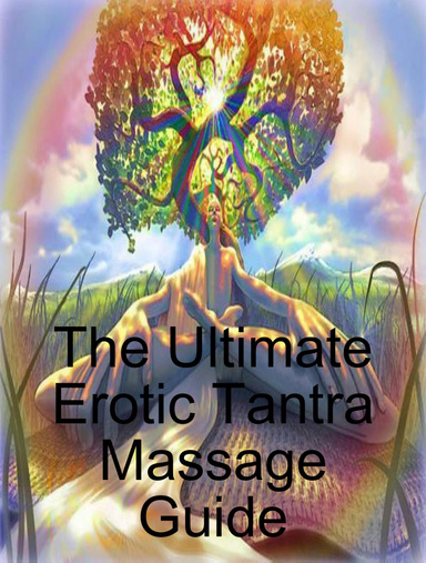 The Ultimate Tantra Massage Guide