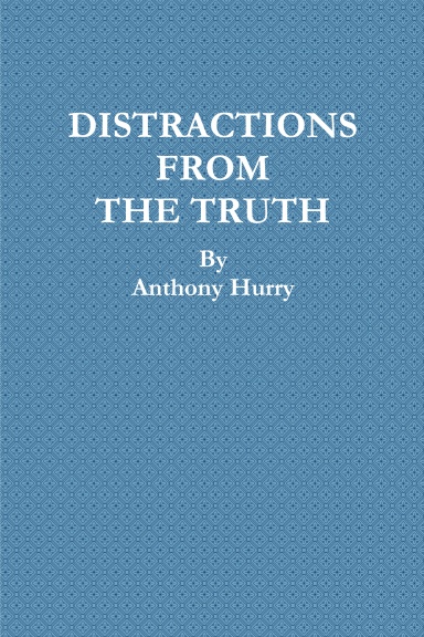 Distractions From The Truth