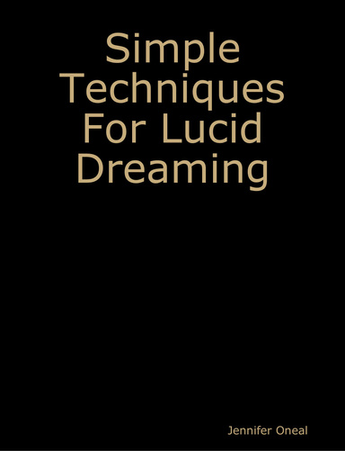 Simple Techniques For Lucid Dreaming