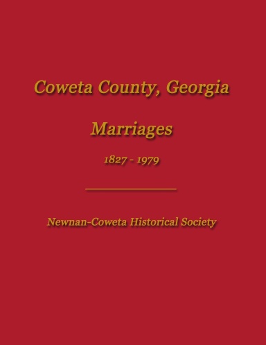 Coweta County, Georgia Marriages 1827-1979