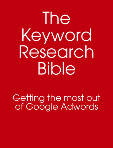 The Keyword Research Bible