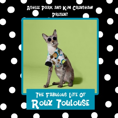 The Fabulous Life Of Roux Toulouse