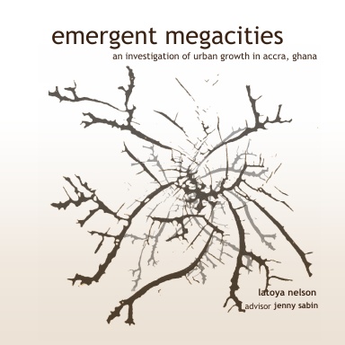 Emergent Megacities: An Investigation of Urban Growth in Accra, Ghana