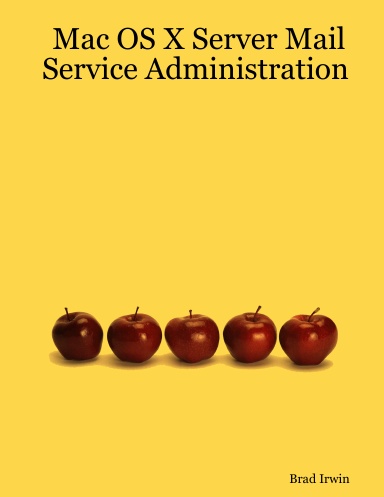 Mac OS X Server Mail Service Administration