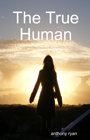 the true human