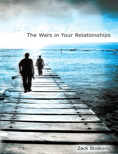The Wars in Your Relationship