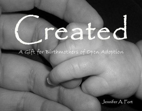 Created:  A Gift for Birthmothers of Open Adoption