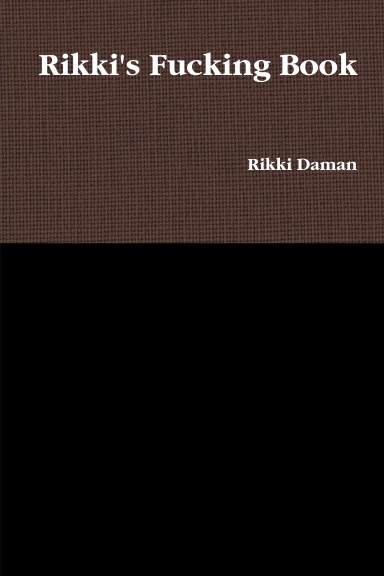 Rikki's Fucking Book