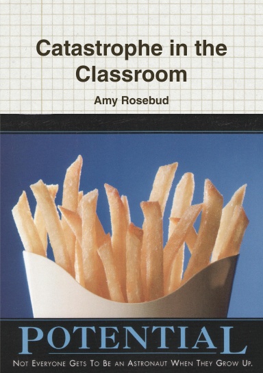 Catastrophe in the Classroom