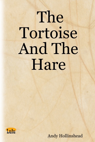 The Tortoise And The Hare