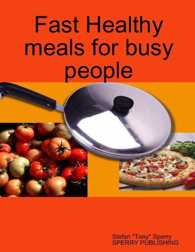 Fast Healthy meals for busy people