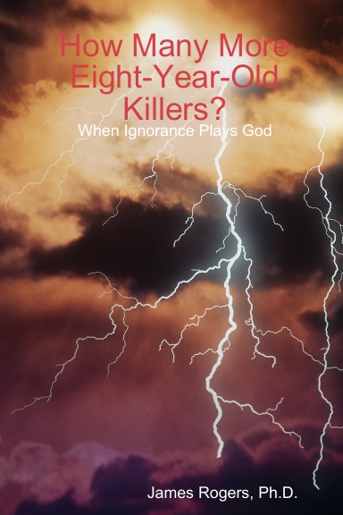 How Many More Eight-Year-Old Killers?