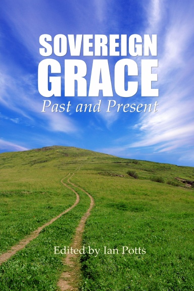 Sovereign Grace - Past and Present