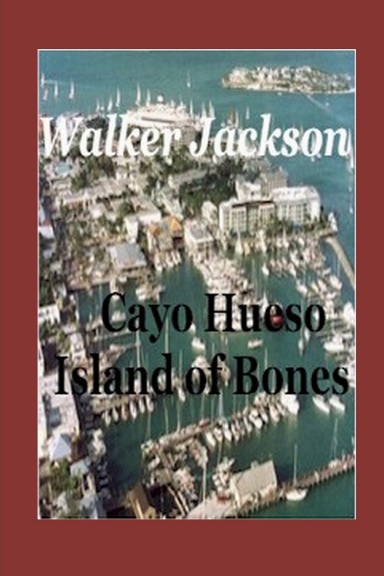 Cayo Hueso - Island of Bones