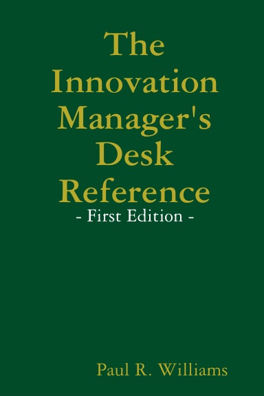 The Innovation Manager's Desk Reference