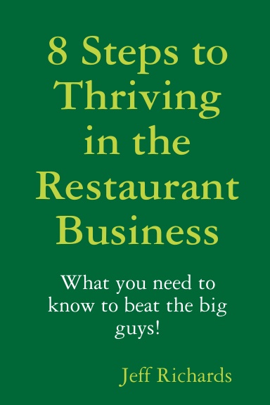 8 Steps To Thriving in the Restaurant Businesss